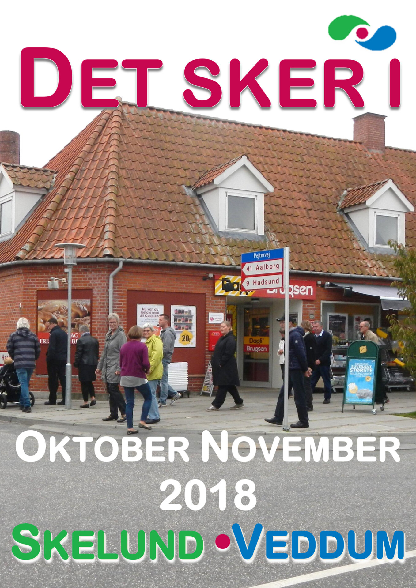 Det sker i oktober november 2018 Skelund Veddum