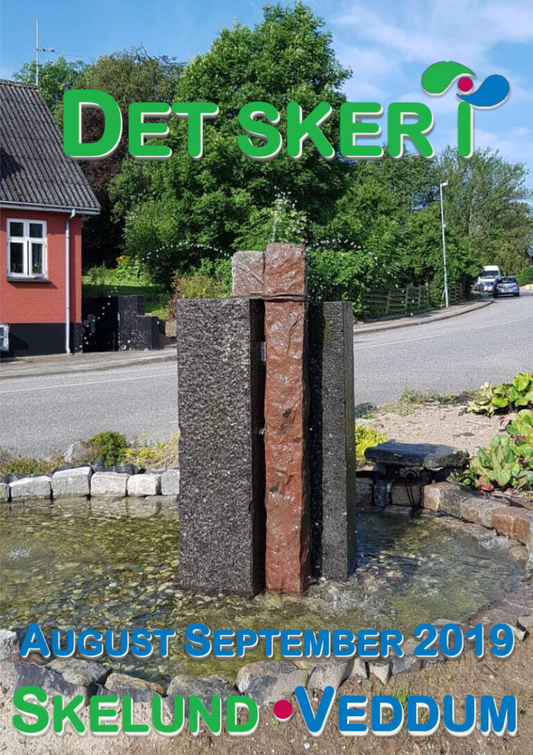 Det sker i august september 2019 i Skelund Veddum