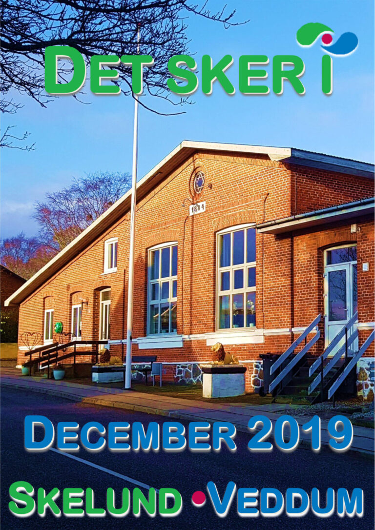 Det sker i december 2019 i Skelund Veddum